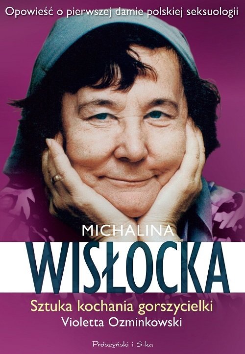 Violetta Ozminkowska – „Michalina Wisłocka. Sztuka kochania gorszycielki”.jpg