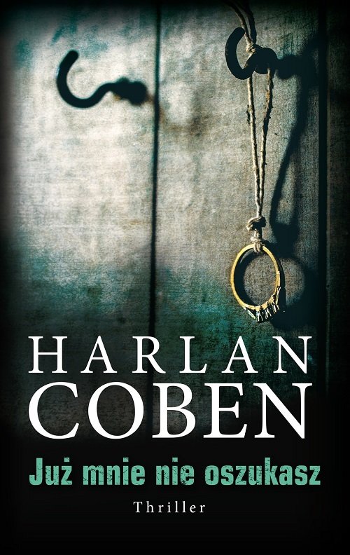 Harlan Coben – „Już mnie nie oszukasz”.jpg