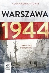 preview_Alexandra_Richie___Warszawa_1944._Tragiczne_powstanie_.jpg