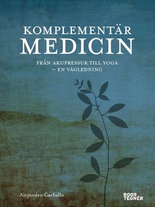 Bokomslag: Komplementärmedicin, Alejandro Carballo
